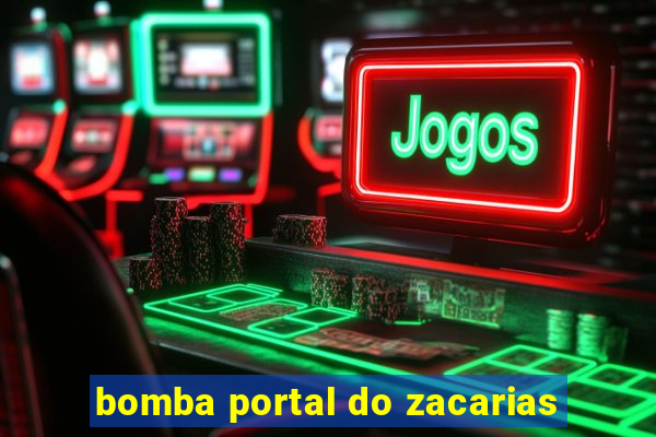 bomba portal do zacarias